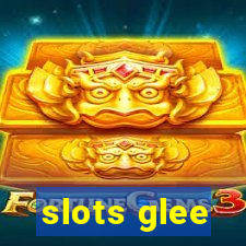 slots glee